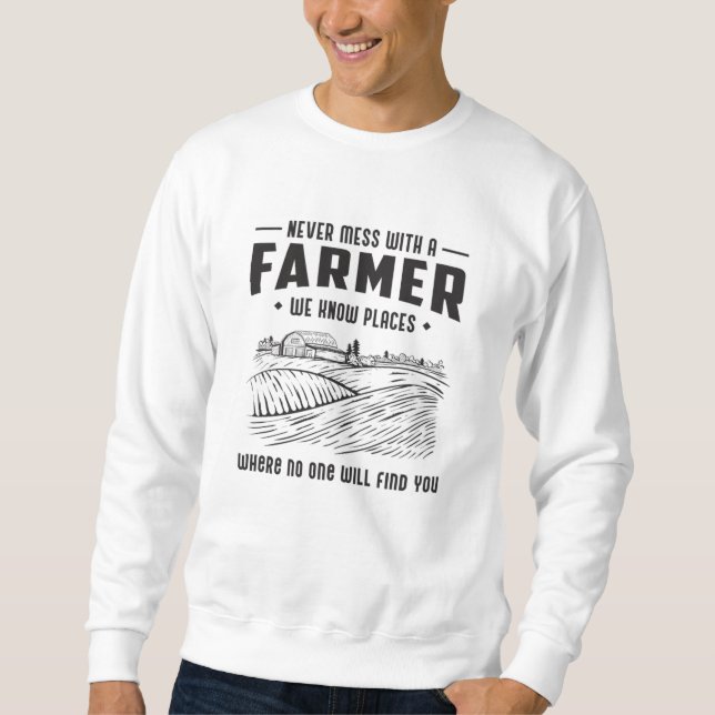 Farm Farming Agriculture Funny Tractor Gift Idea Sweatshirt (Front)
