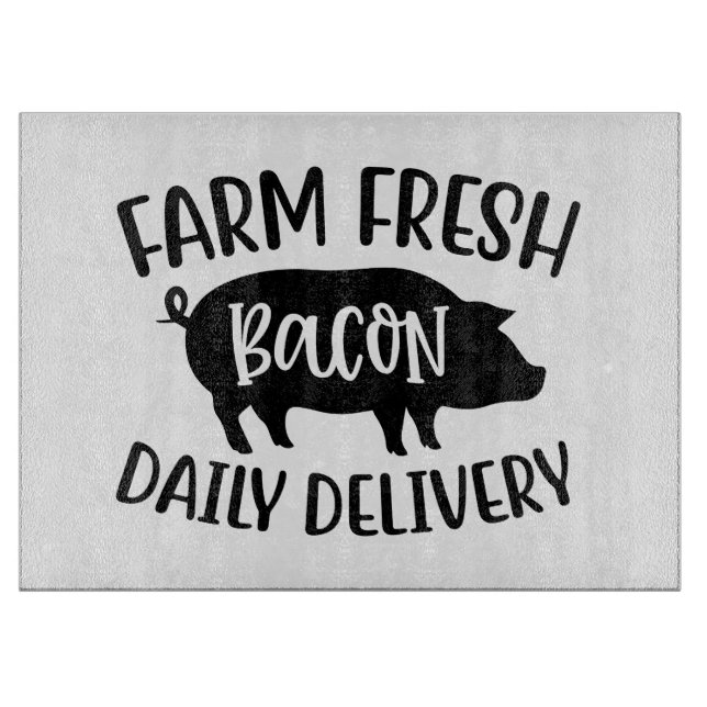 Farm Fresh Bacon Cutting Board (Front)