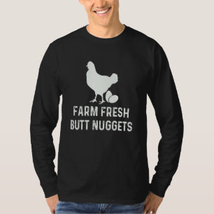 Farm Fresh Butt Nuggets, Chicken Farmer, Egg T-Shirt