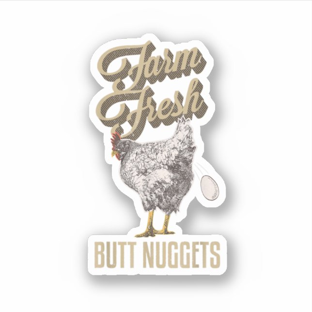 Farm Fresh Butt Nuggets Funny Chicken Farmer Chick (Front)