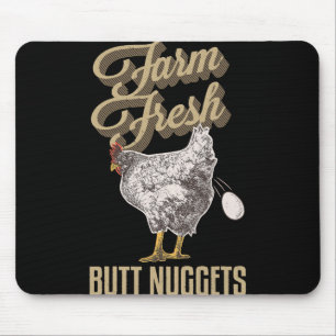 Farm Fresh Butt Nuggets Funny Chicken Farmer Chick Mouse Pad