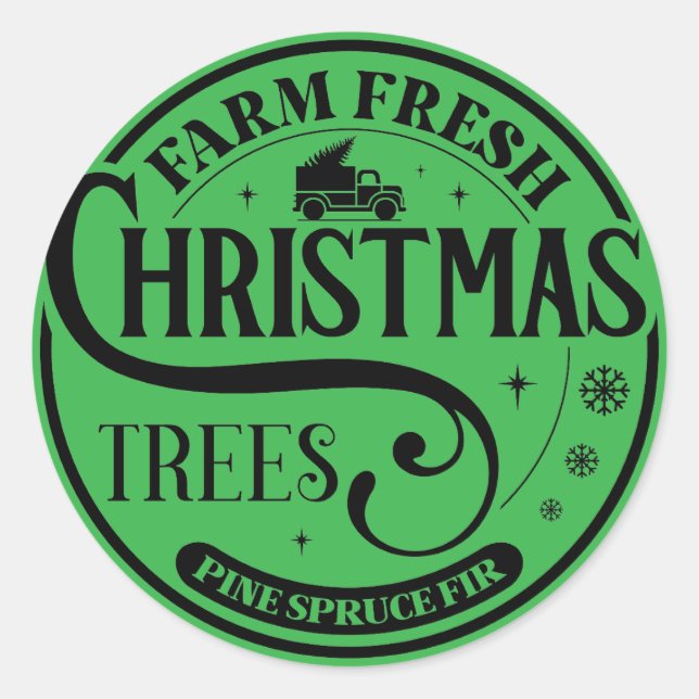 Farm Fresh Christmas trees Pine Spruce Fir Classic Round Sticker (Front)