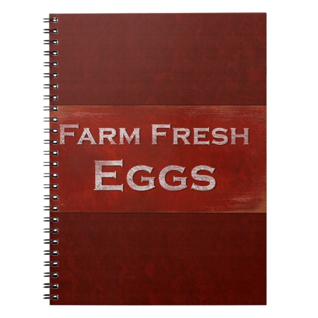 Farm Fresh Eggs Spiral Notebook (Front)