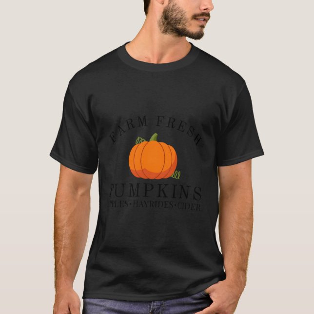 Farm Fresh Pumpkins Apples Hayrides Cider Thanksgi T-Shirt (Front)