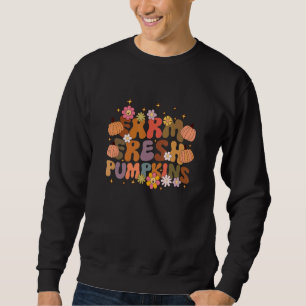 Farm Fresh Pumpkins Groovy Thanksgiving Vibes Hell Sweatshirt
