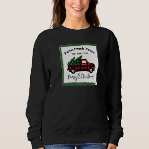 Farm Fresh Trees Pine Spruce Ceder Winter Holidays Sweatshirt