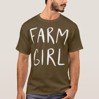 Farm Girl  Womens Mother Mum Farming Ag Lady T-Shirt