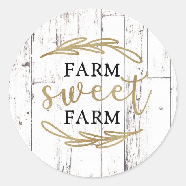 Farm Sweet Farm White Wood Country Farmhouse Classic Round Sticker (Front)