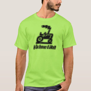 Farm Tractor How I Roll T-Shirt