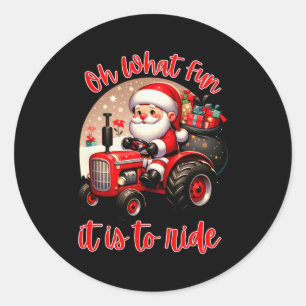 Farm Truck Oh What Fun It Is To Ride Santa Tractor Classic Round Sticker