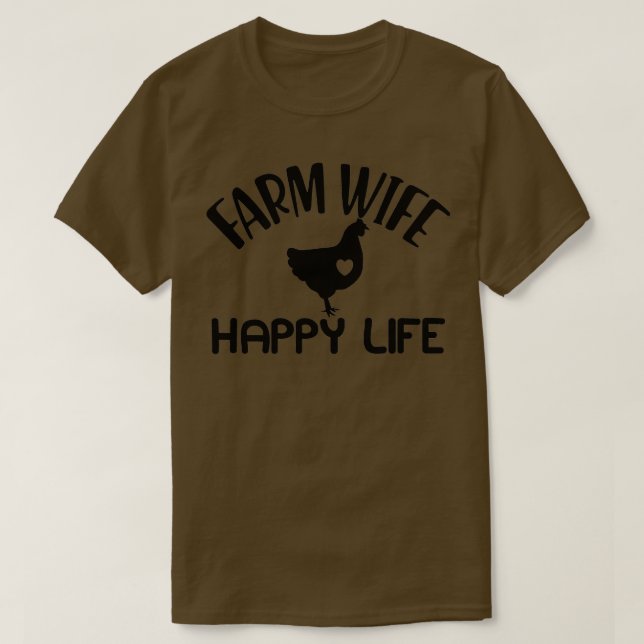 Farm Wife Happy Life  T-Shirt (Design Front)