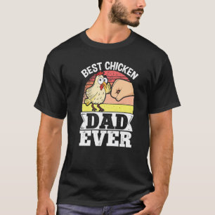 Farmer Animal Pet Best Chicken Dad Ever Chickens T-Shirt