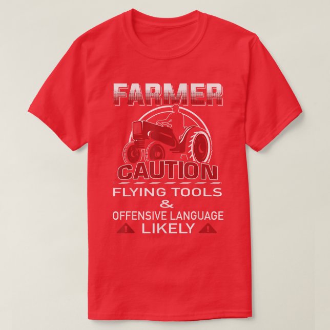 FARMER caution FLYING TOOLS & offensive language L T-Shirt (Design Front)