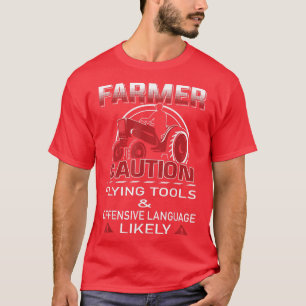 FARMER caution FLYING TOOLS & offensive language L T-Shirt