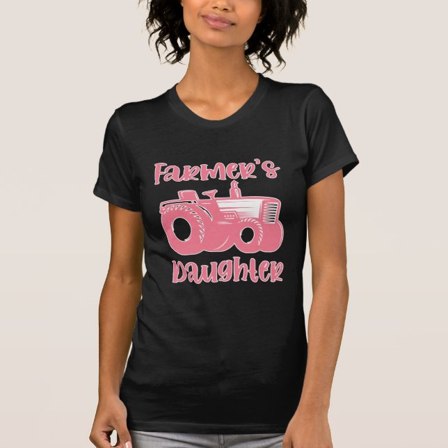 Farmer Daughter Tractor Farm Girl Farming T-Shirt (Front)