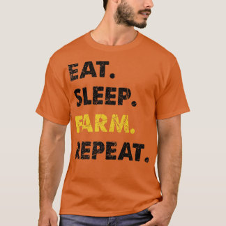 Farmer Eat Sleep Farm Repeat  T-Shirt