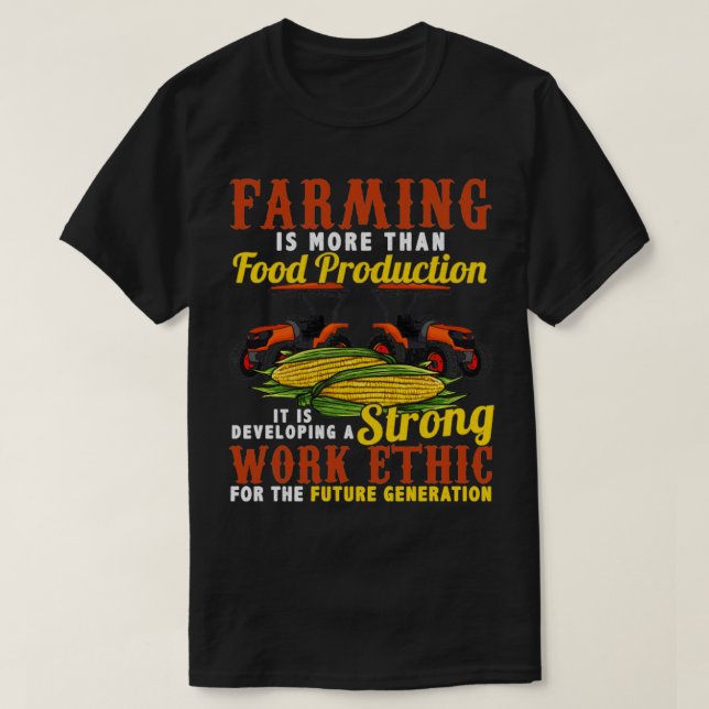 Farmer Farm Farming Strong Work Ethic T-Shirt (Design Front)