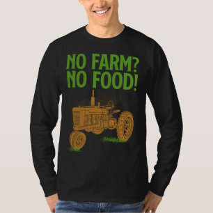 Farmer Gif  No Farm No Food T-Shirt
