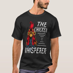 Farmer Gift For Men Chicken Whisperer Lover Farmin T-Shirt