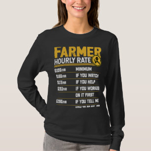 Farmer Hourly Rate Funny Farmer Farming Lover T-Shirt