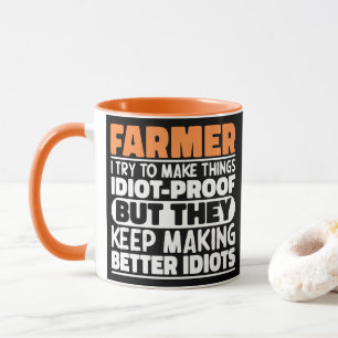 Farmer I Try To Make Things Funny Sayings Farming Mug