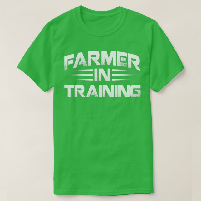 Farmer In Training Farm Gift Farming Lover Future  T-Shirt (Design Front)