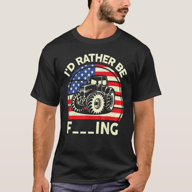Farmer  Kids Men Women I'd Rather Be Farming Tract T-Shirt (Front)