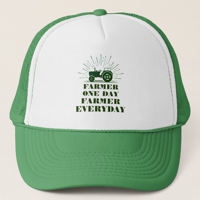 Farmer One Day, Farmer Everyday Hat (Front)