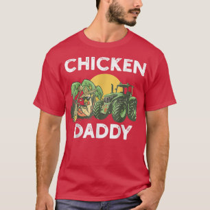 Farmer Poultry Chicken Daddy T-Shirt
