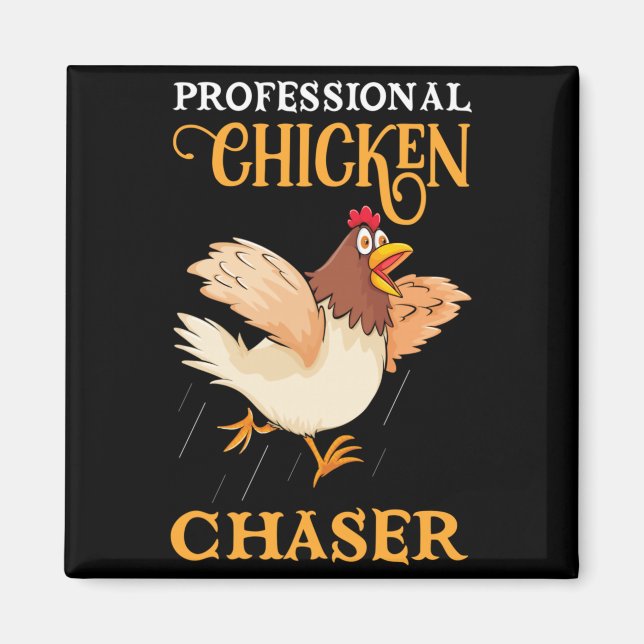 Farmer Professional Chicken Chaser Farming Magnet (Front)