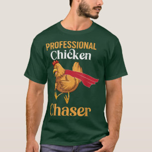 Farmer Professional Chicken Chaser Farming T-Shirt