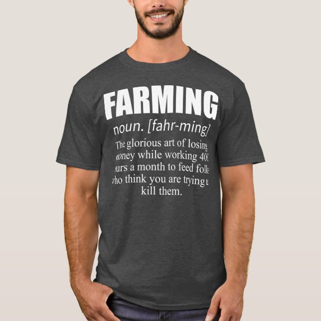 Farmer Shirts Farming Definition Farmer Gift (Front)