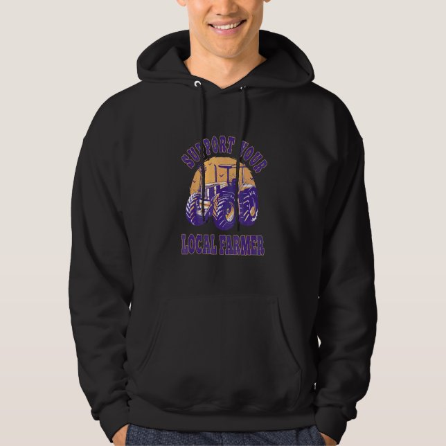 Farmer Support Your Local Farmer Hoodie (Front)
