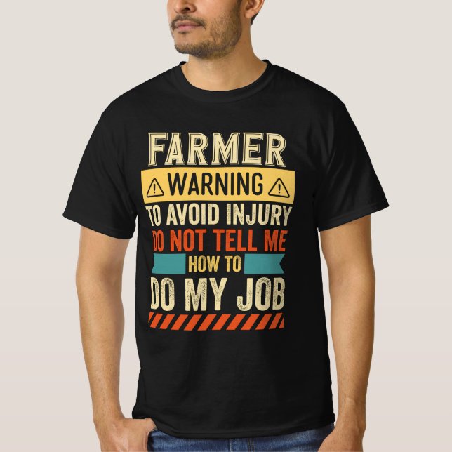 Farmer Warning T-Shirt (Front)