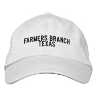 Farmers Branch TEXAS Hat