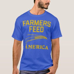 Farmers Feed America Grain Wheat Farm Family  T-Shirt