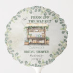 Farmer's Market Farm Stand Welcome Bridal Shower Balloon<br><div class="desc">Beautiful forest and sage green eucalyptus and boutique "She's Fresh Off the Market" Farmer's Market Bridal Shower design.  Rustic aged-look front background combined with the greenery laden wood stand and the surrounding overhanging eucalyptus is reminiscent of an open air Italian or country marketplace.</div>