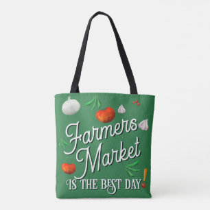 Farmers Market is the best day! Tote Bag
