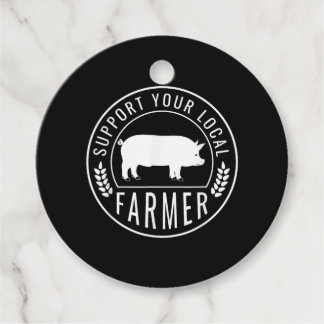 Farmers Market Support Your Local Pig Farmer Ranch Favour Tags
