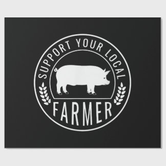 Farmers Market Support Your Local Pig Farmer Ranch Wrapping Paper
