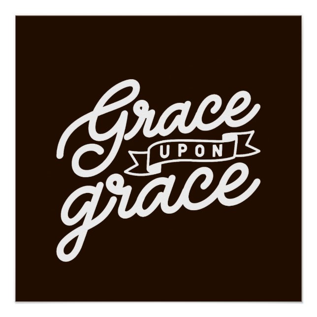 Farmhouse brown Christian Grace upon grace  Poster (Front)