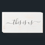 Farmhouse this is us Wooden Box Sign<br><div class="desc">More farmhouse decor in the Little Bayleigh store!</div>