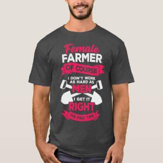 Farming Farm Female Farmer Girl Gift T-Shirt