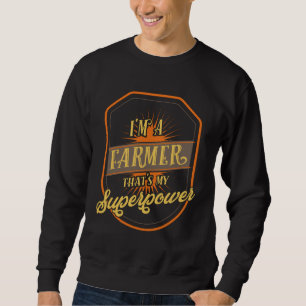 Farming Farmer Sweatshirt