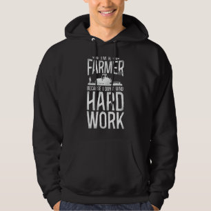 Farming Farmer Tractor Vintage I'm A Farmer Becaus Hoodie