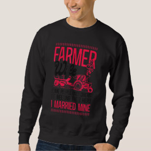 Farming Farmer Wife Tractor Farmer Wife Some Peopl Sweatshirt