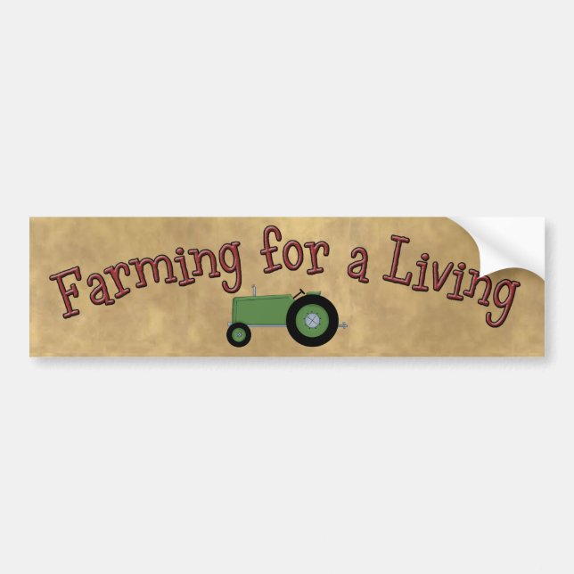 Farming for a Living Bumper Sticker (Front)