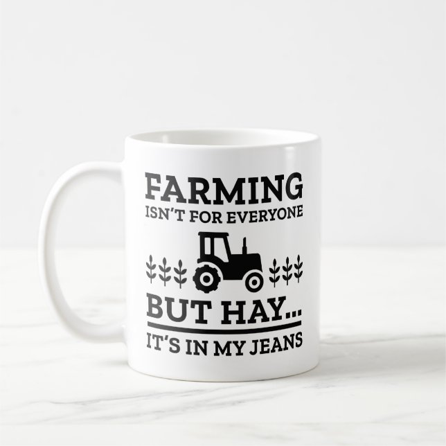 Farming Isn’t For Everyone Coffee Mug (Left)