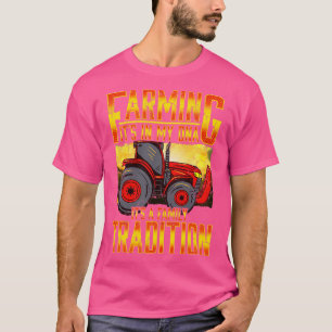 Farming Its In My DNA Its A Family Tradition Farm T-Shirt
