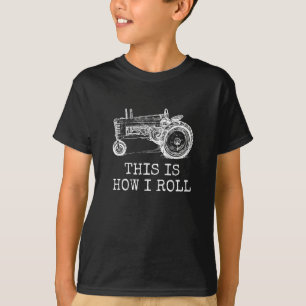 Farming This Is How I Roll Tractor Farmer T-Shirt